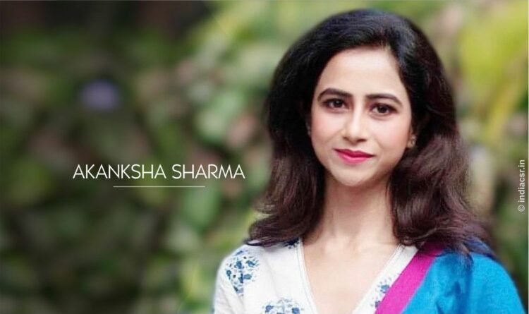 Akanksha Sharma, Head CSR and Sustainability at India CSR Network