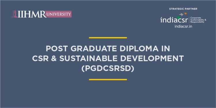 IIHMR University - India CSR Announce Post-Graduate Diploma Programme in CSR and Sustainable Development 1 India CSR