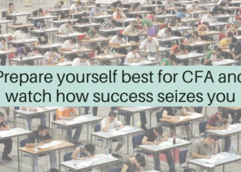 Prepare yourself best for CFA and watch how success seizes you