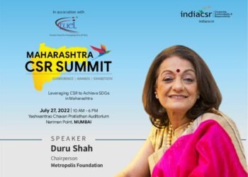 Dr. Duru Shah, Chairperson, Metropolis Foundation to deliver a talk at Maharashtra CSR Summit in Mumbai 8 Maharashtra CSR Summit