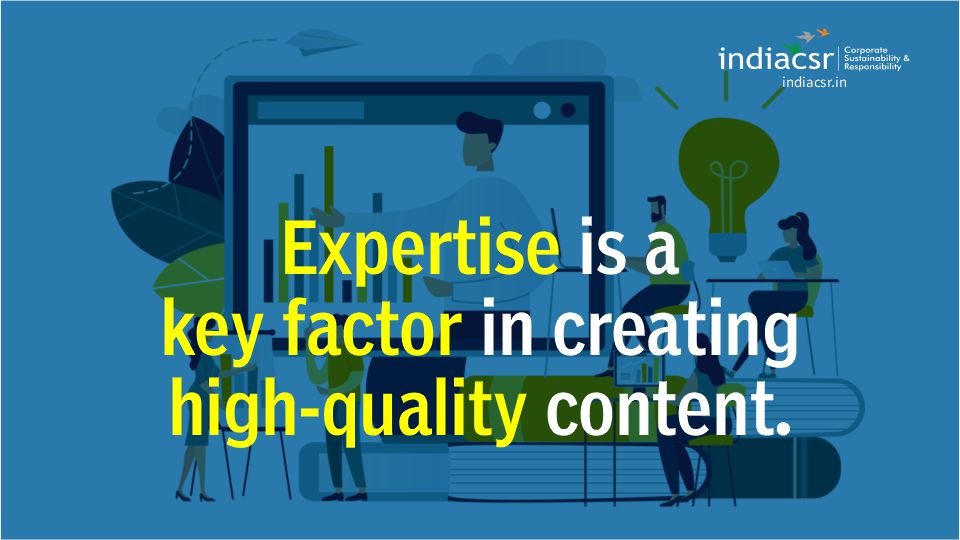 Expertise is a key factor in creating high-quality content.