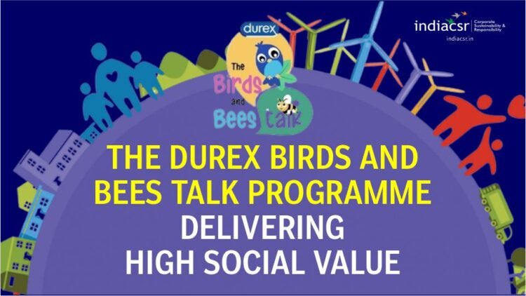 The Durex Birds and Bees Talk Programme Delivering High Social Value