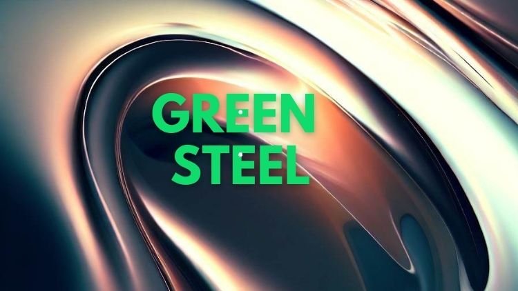 Green Steel Evolution: Challenge & Opportunity