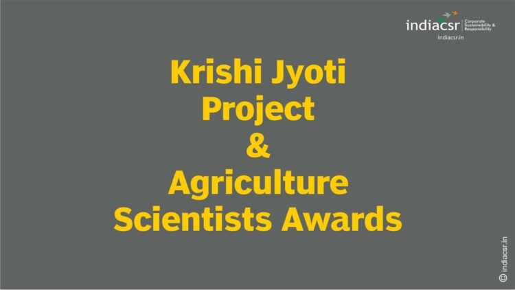 Transforming Rural India with Krishi Jyoti Project and Agriculture Scientists Awards