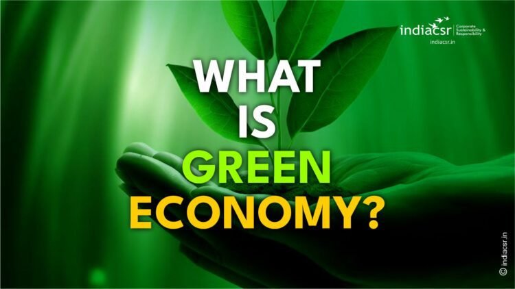 what-is-green-economy-india-csr