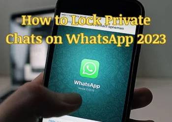 How to Lock Private Chats on WhatsApp 2023
