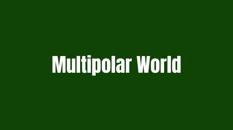 Multipolar World