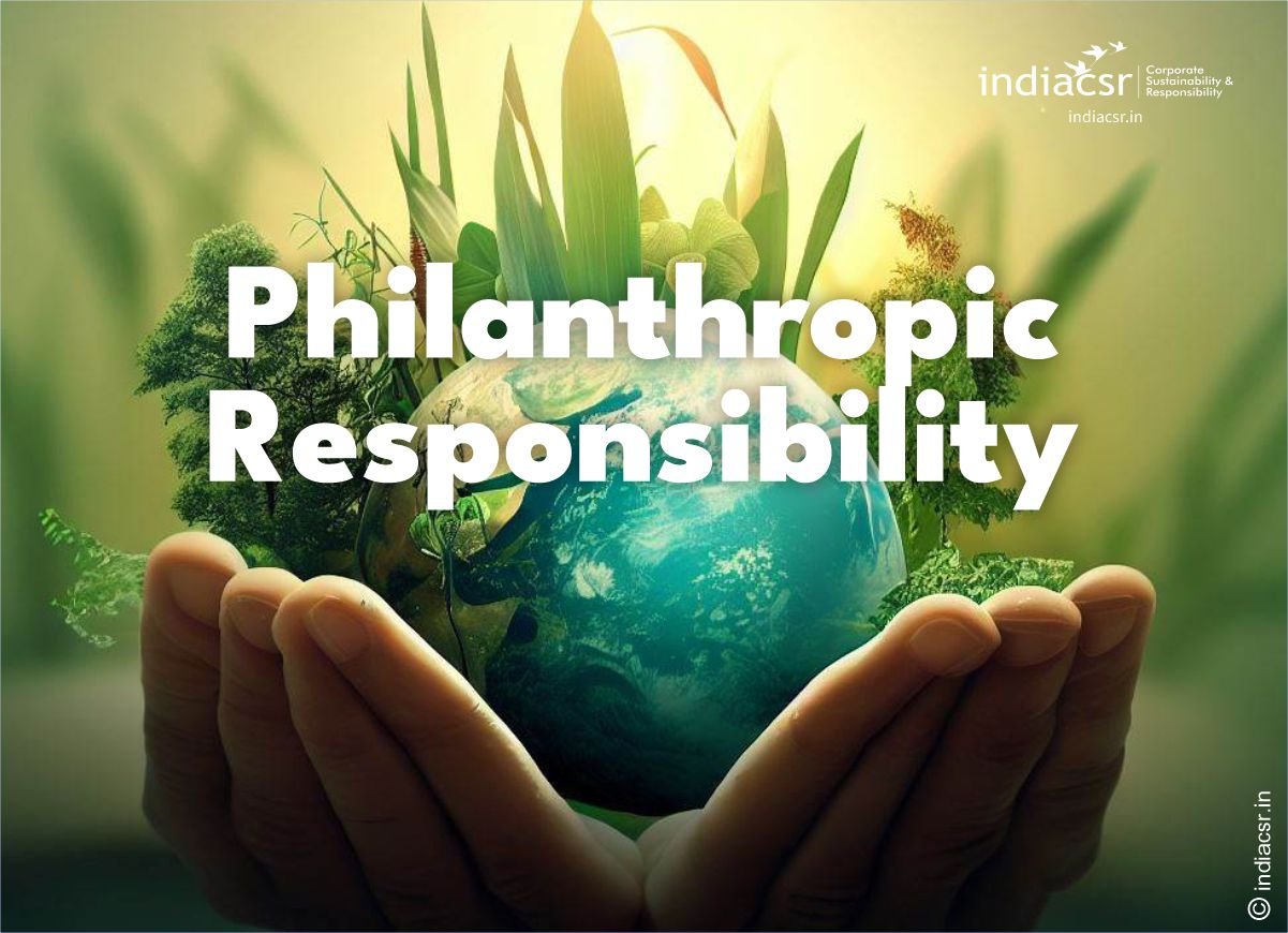 What Are The 4 Types Of CSR - Corporate Social Responsibility? - India CSR