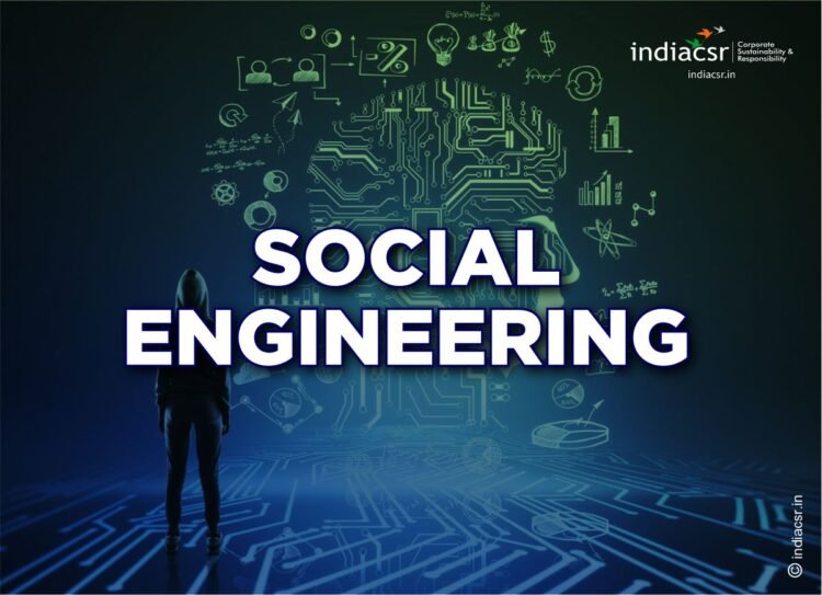 What Is Social Engineering? - India CSR - Largest CSR Media