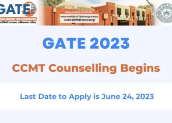 GATE CCMT Counselling Registration Begins, Apply by June 24