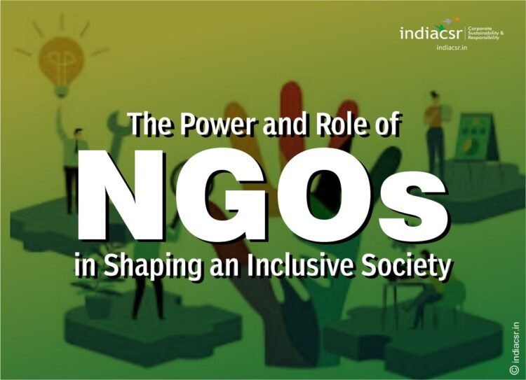 The Power And Role Of NGOs In Shaping An Inclusive Society