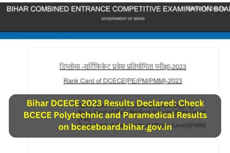 Bihar DCECE 2023 Results Declared: Check BCECE Polytechnic And ...