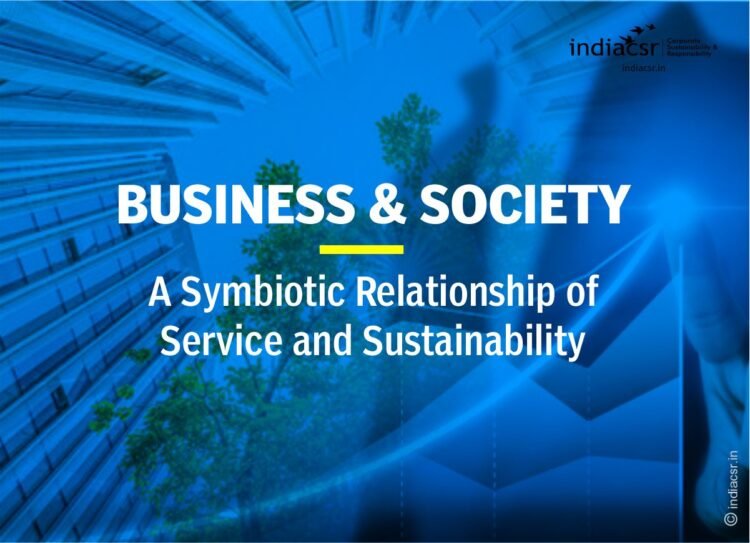 Business and Society: A Symbiotic Relationship of Service and Sustainability