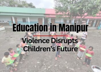 Shattered Hopes: The Impact of Violence on Schools and Education in Manipur