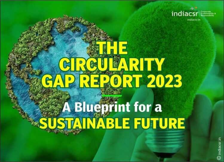 The Circularity Gap Report 2023: A Blueprint For A Sustainable Future