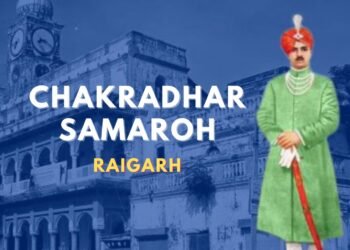 Chakradhar Samaroh Raigarh
