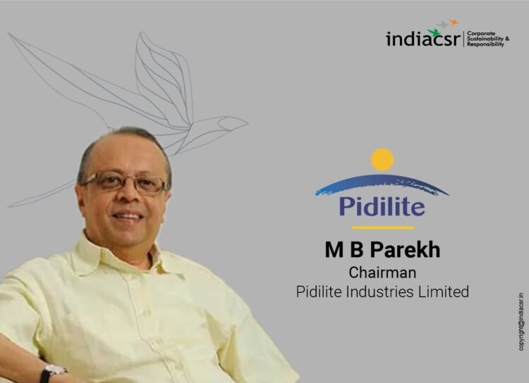 M B ParekhChairman_Pidilite Industries_Limited_IndiaCRS