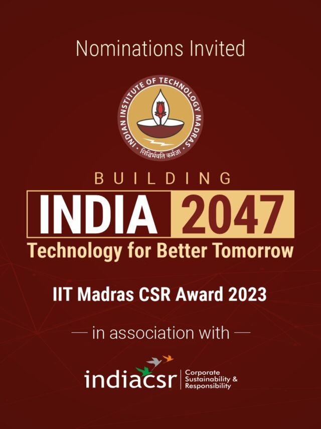 Building India 2047: Technology for Better Tomorrow – IIT Madras CSR Award 2023