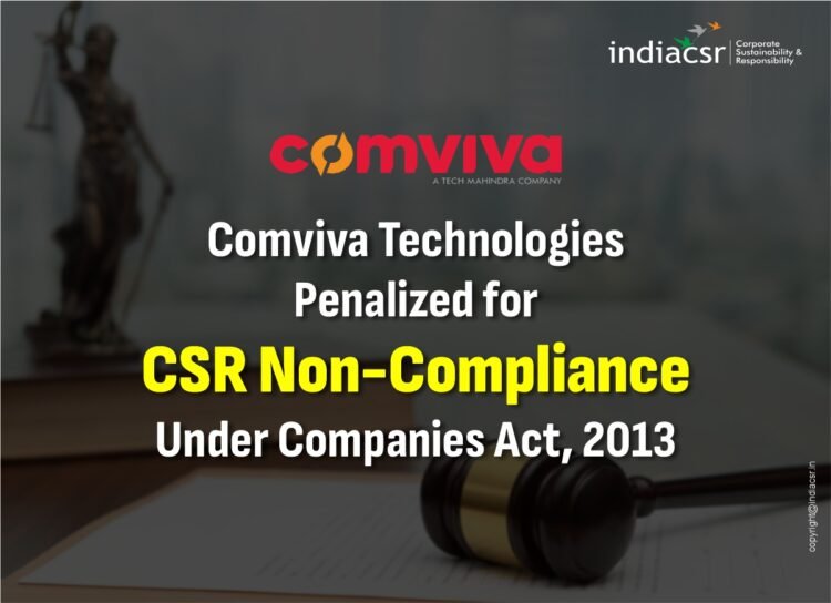 Tech Mahindra Company Comviva Technologies Penalized for CSR Non-Compliance Under Companies Act, 2013
