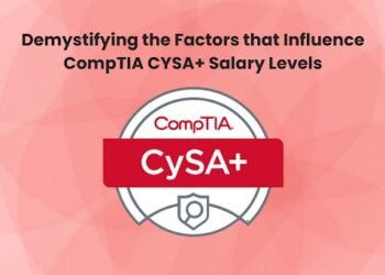 Demystifying the Factors that Influence CompTIA CYSA+ Salary Levels