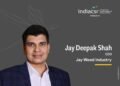 Jay Deepak Shah CEO of Jay Wood Industry. Image: India CSR