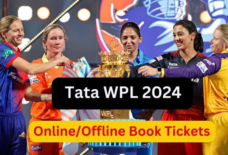 Tata WPL 2024 Tickets Booking Online How to Book Tickets for the Women