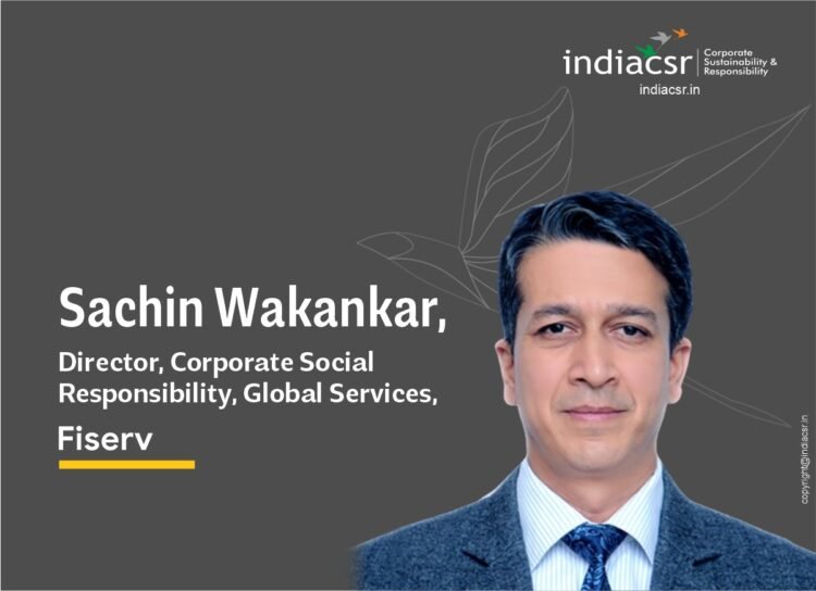 Sachin Wakankar, Director, Corporate Social Responsibility, Global Services, Fiserv