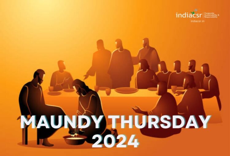 Maundy Thursday 2024 Date, Theme, History, Significance and Quotes