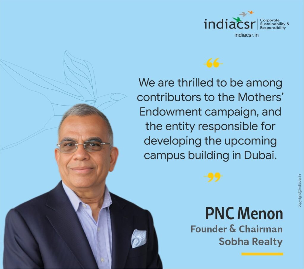PNC Menon's Sobha Realty to Invest 900 Cr INR to Develop University Campus Building in Dubai Over 4 years 5 India CSR
