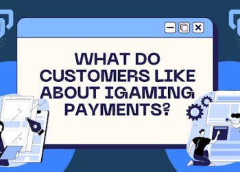 What Do Customers Like About iGaming Payments?