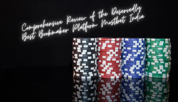 Detailed Review of Key Features of Mostbet in India 1 Detailed Review of Key Features of Mostbet in India