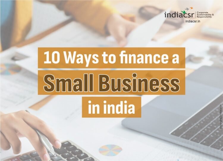 10 Ways to Finance a Small Business in India