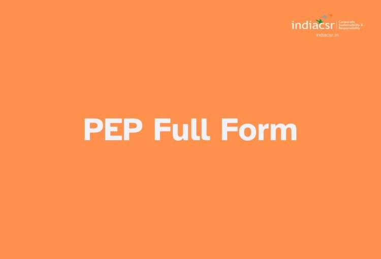 PEP Full Form: Definition, History, and Benefits Explained