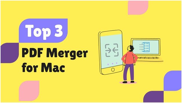 Choosing the Best PDF Merger for Mac: A Complete Guide