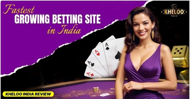 Kheloo India Review - Fastest Growing Betting Site in India 1 Kheloo India Review - Fastest Growing Betting Site in India