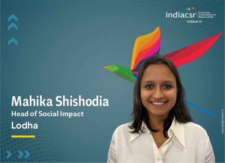 Mahika Shishodia, Head of Social Impact at Lodha Group