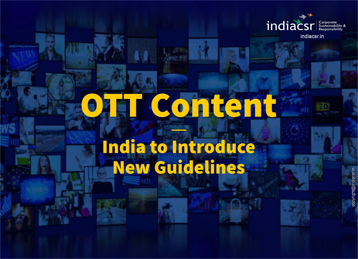 OTT Content India to Introduce New Guidelines India CSR
