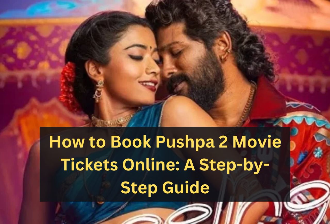 How to Book Pushpa 2 Movie Tickets Online