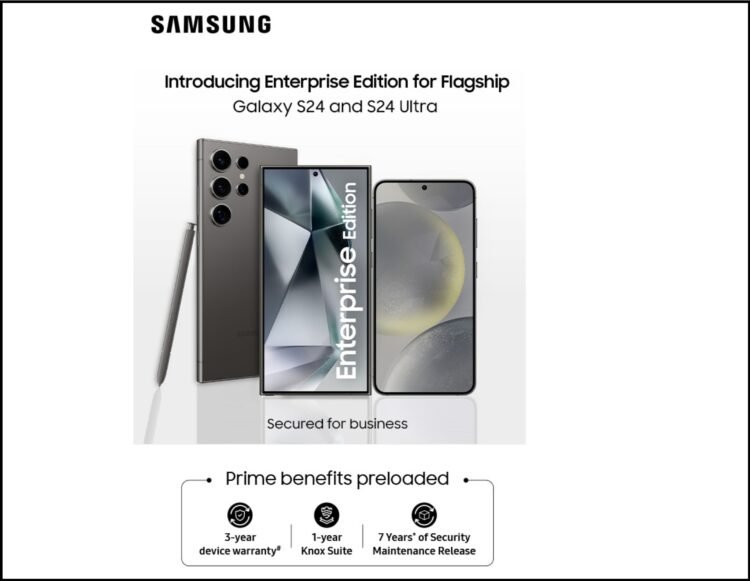 Samsung Unveils Enterprise Edition Galaxy S24 Ultra and Galaxy S24 for Corporate Users in India 1 Samsung Unveils Enterprise Edition Galaxy S24 Ultra and Galaxy S24 for Corporate Users in India
