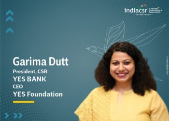 Garima Dutt, President, CSR - YES BANK & CEO - YES Foundation