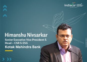 Himanshu Nivsarkar, Senior Executive Vice President and Head of CSR & ESG at Kotak Mahindra Bank