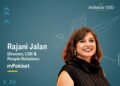 Driving Impactful CSR at mPokket: An Interview with Rajani Jalan, Director, CSR & People Relations, mPokket 6 Rajani Jalan, Director, CSR & People Relations, mPokket