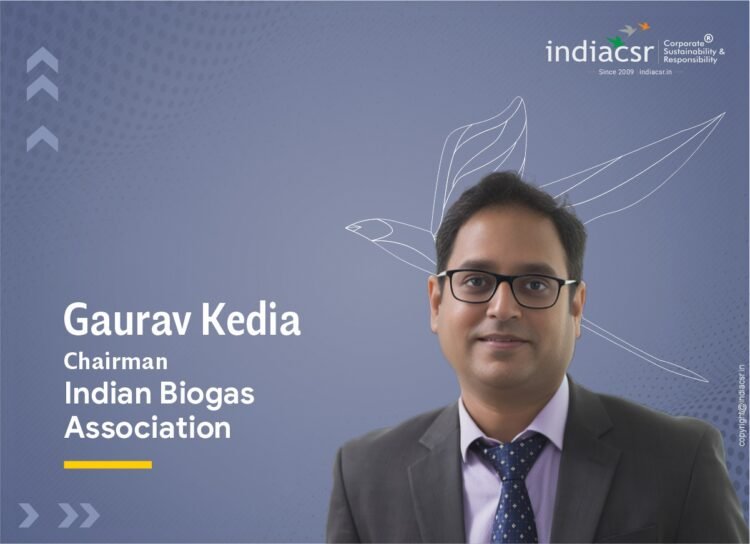 Gaurav Kedia is the Chairman of the Indian Biogas Association.