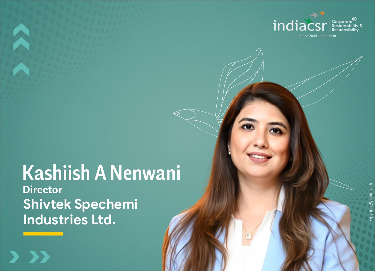 Empowering Women and Strengthening Communities: An Interview with Kashiish A Nenwani, Director of Shivtek Spechemi Industries 1 Kashiish A Nenwani, Director, Shivtek Spechemi Industries Ltd