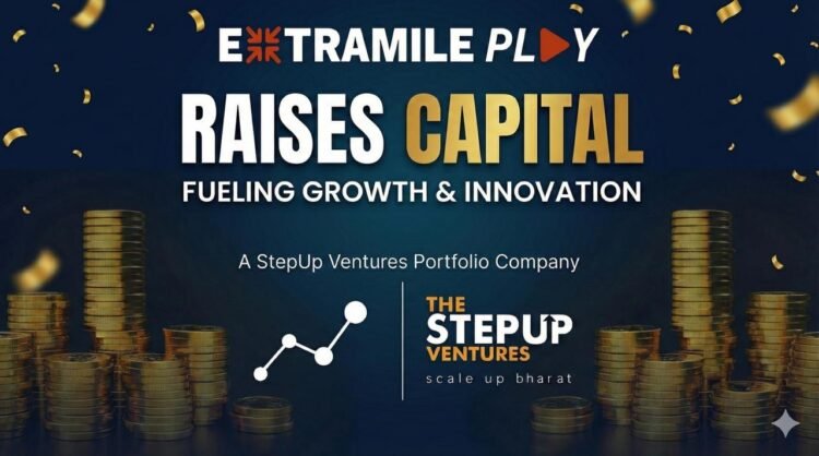 Employee Engagement, Netflix-Style: ExtraMile Play Raises USD 500,000; Another Startup from The StepUp Ventures Acceleration Program Secures Funding 1 India CSR