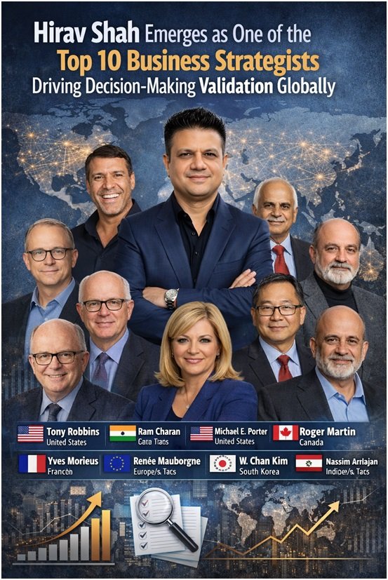 Hirav Shah Emerges as One of the Top 10 Business Strategists Driving Decision-Making Validation Globally