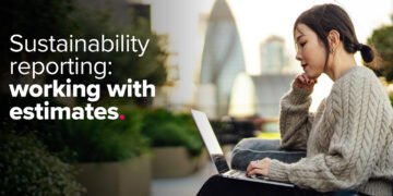 ACCA Urges Firms to Use Estimates in Sustainability Reporting