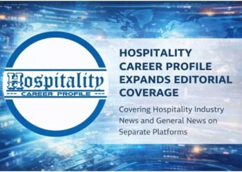 Hospitality Career Profile Clarifies Editorial Focus Across Hospitality Industry and General News Platforms