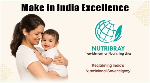 Nutribray Healthcare Champions Nutritional Science: Reclaiming India’s Nutritional Sovereignty with ‘Make in India’ Excellence 1 India CSR