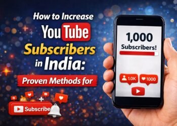 How to Increase YouTube Subscribers in India